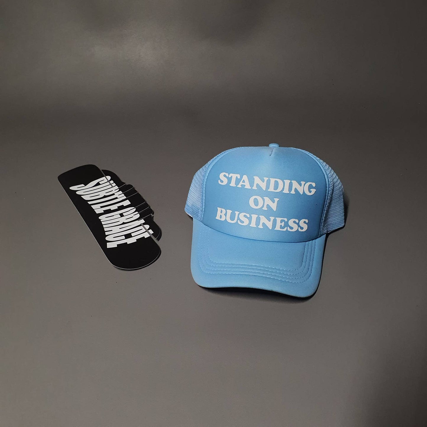 Standing On Business Trucker Cap