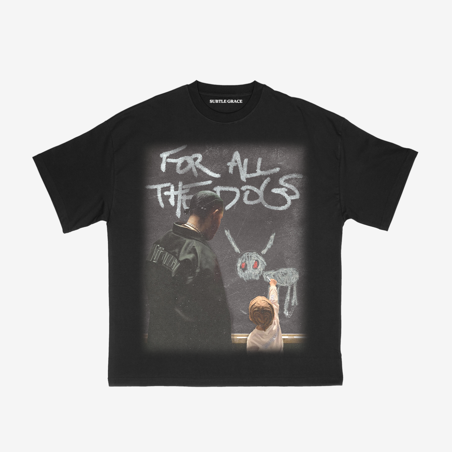 For All The Dogs Tee